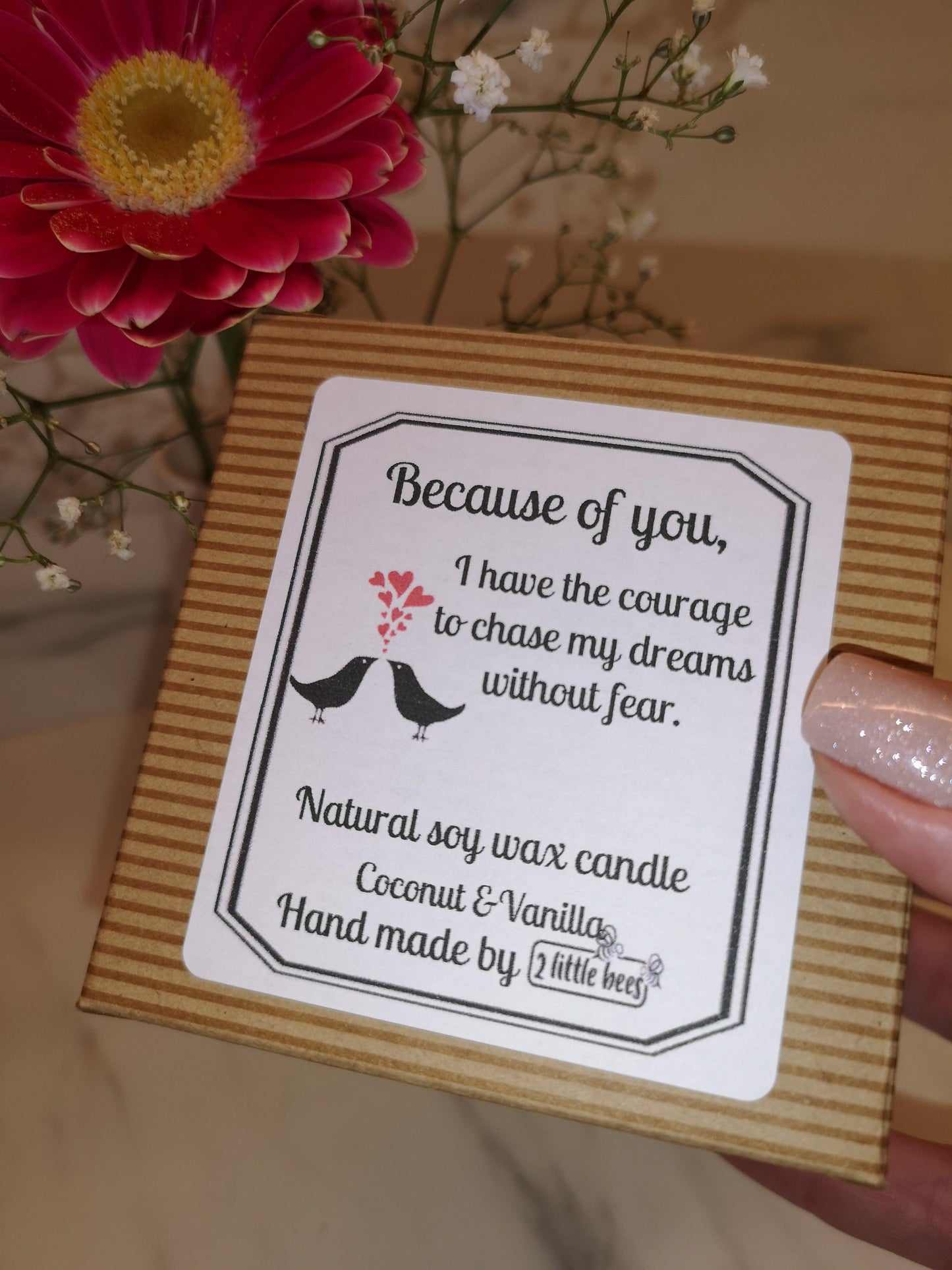 Soy wax candle. I have courage